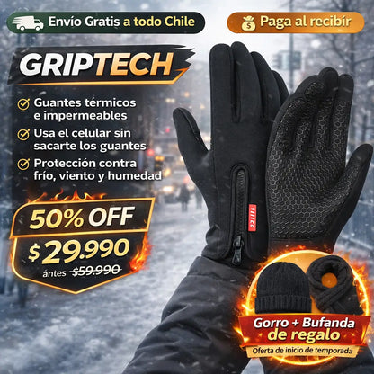 Guantes GripTech™ -  Impermeables y táctiles para enfrentar el invierno de verdad