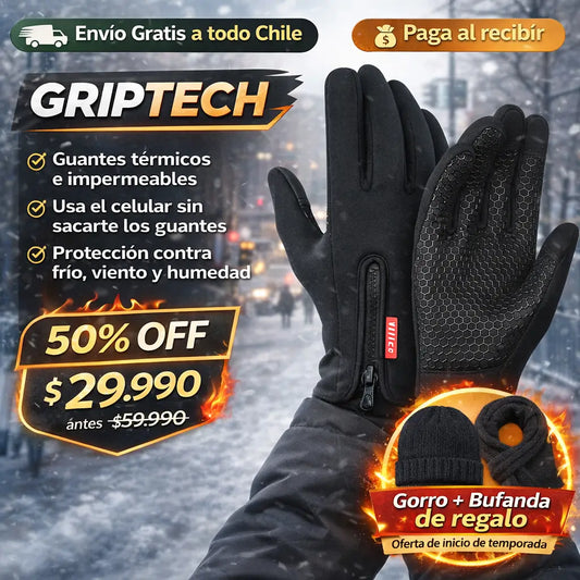 Guantes GripTech™ -  Impermeables y táctiles para enfrentar el invierno de verdad